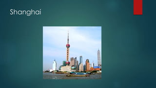 Shanghai
 