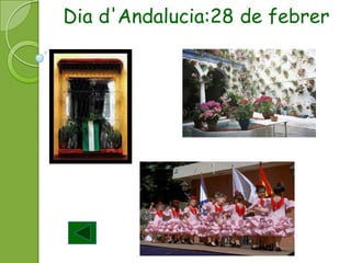 Dia d'Andalucia:28 de febrer
 