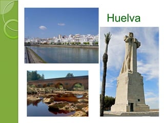 Huelva
 