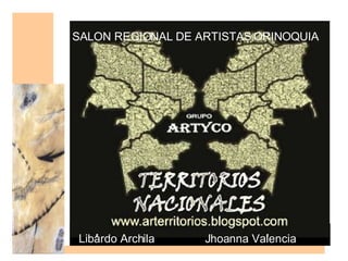 Libardo Archila  Jhoanna Valencia SALON REGIONAL DE ARTISTAS ORINOQUIA 