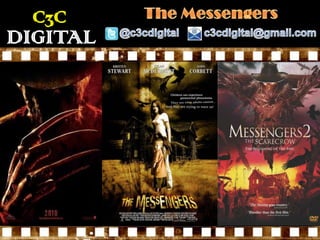 The Messengers C3C @c3cdigital c3cdigital@gmail.com DIGITAL 