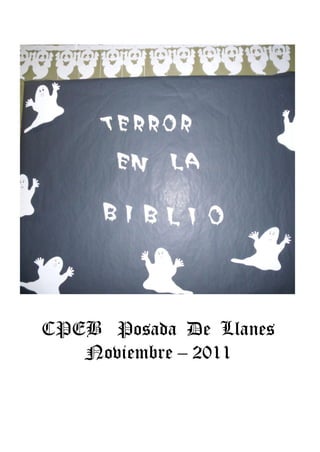 CPEB Posada De Llanes
   Noviembre – 2011
 
