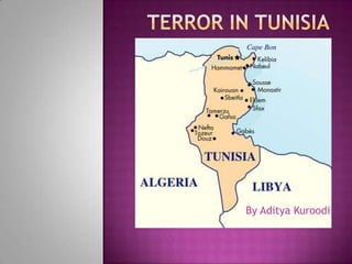 Terror in Tunisia By Aditya Kuroodi 