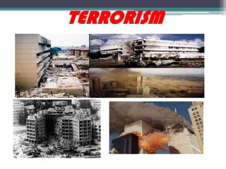 TERRORISM

 
