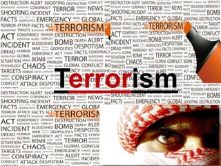 Terrorism
 