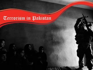 Terrorism in Pakistan
 