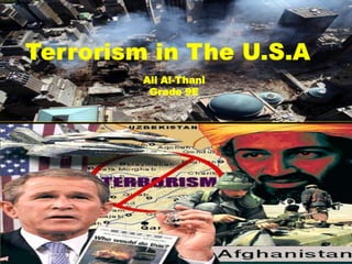 Terrorism in The U.S.A Ali Al-Thani Grade 9E 
