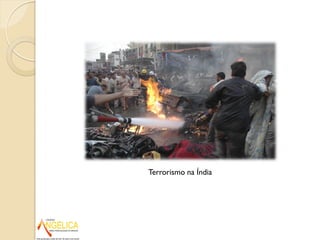 Terrorismo na Índia
 