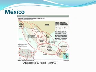 MéxicoO Estado de S. Paulo – 24/3/09
