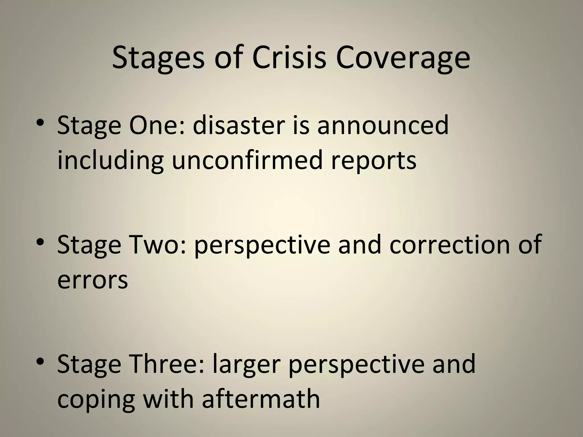 Pattern of News Coverage about
         Terrorist Attack
• The attack itself including number of
  casualties
• Interviews with elite sources
  speculating about U.S. response
• Emotional interviews with family
  members of attack victims
 