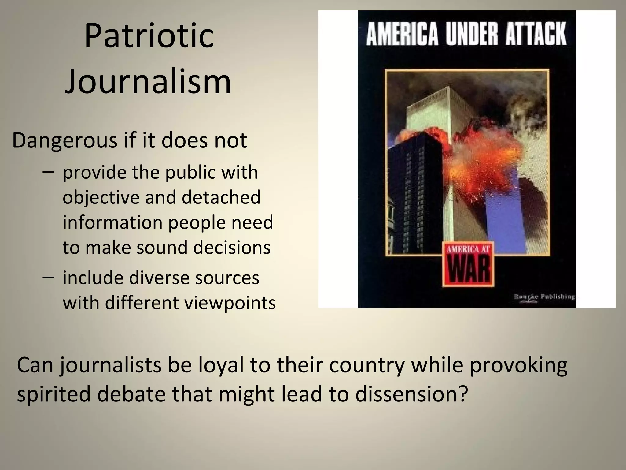Hegemony
• Journalists’ guidelines and routines are
  informed by the dominant ideology

• Journalists tend to cover and frame topics in
  ways that support the status quo

• U.S. journalists present a pro-American
  perspective when covering international news
 