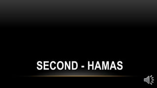 SECOND - HAMAS
 