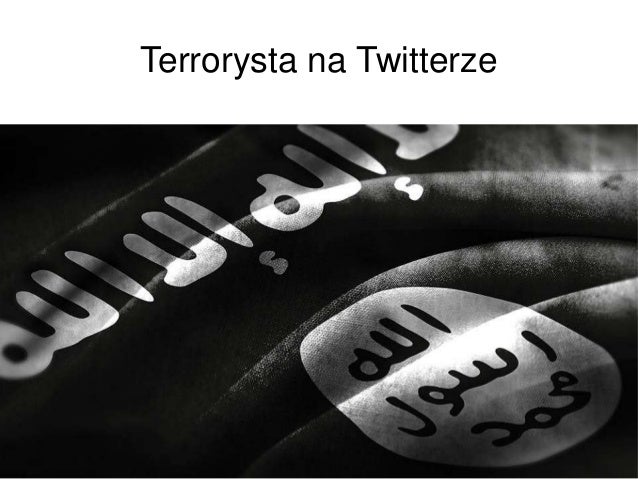 Terrorysta na twitterze