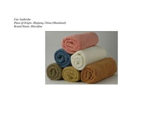 Use: bathrobe
Place of Origin: Zhejiang, China (Mainland)
Brand Name: Microfine
 