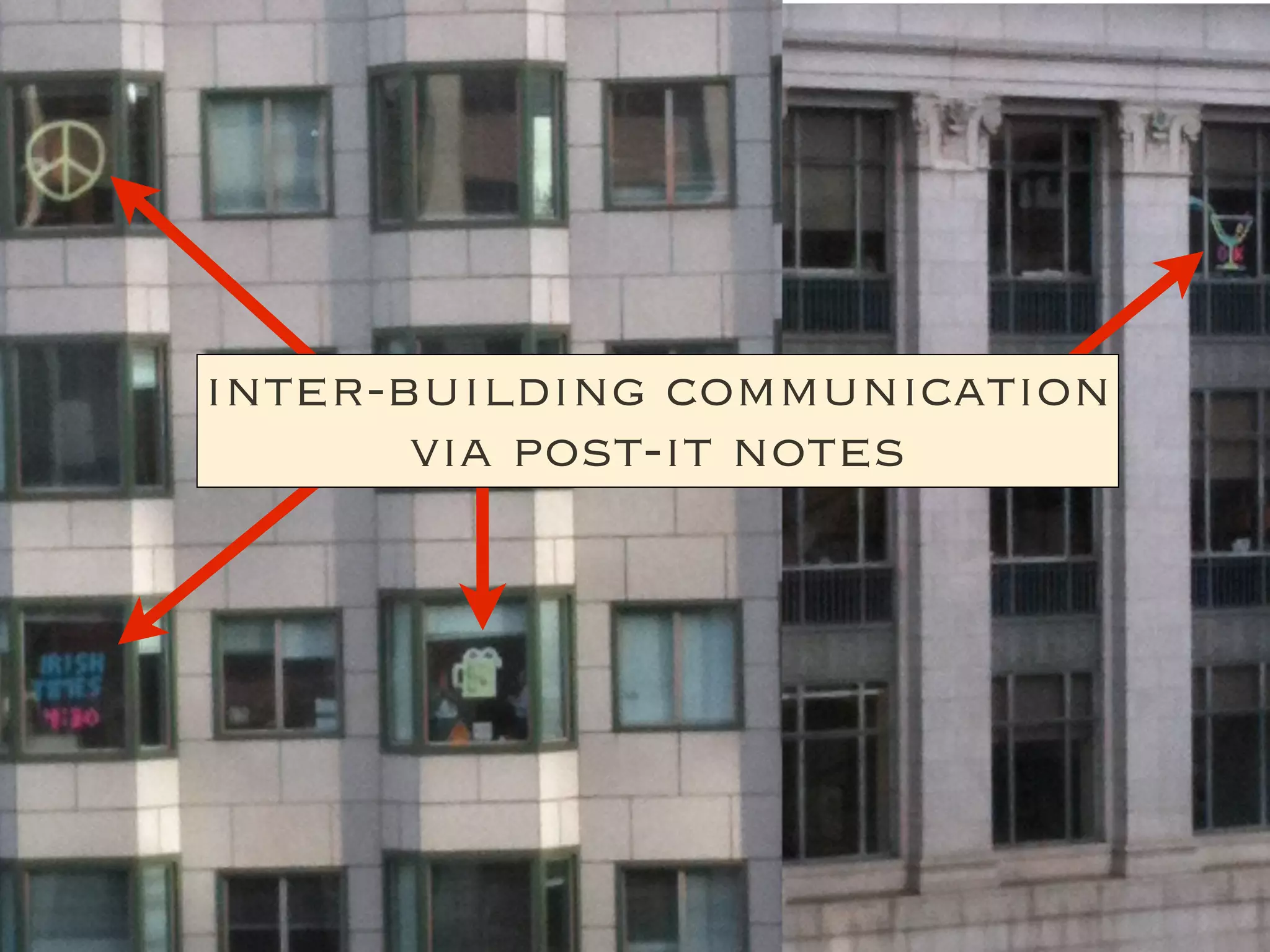 inter-building communication
       via post-it notes
 