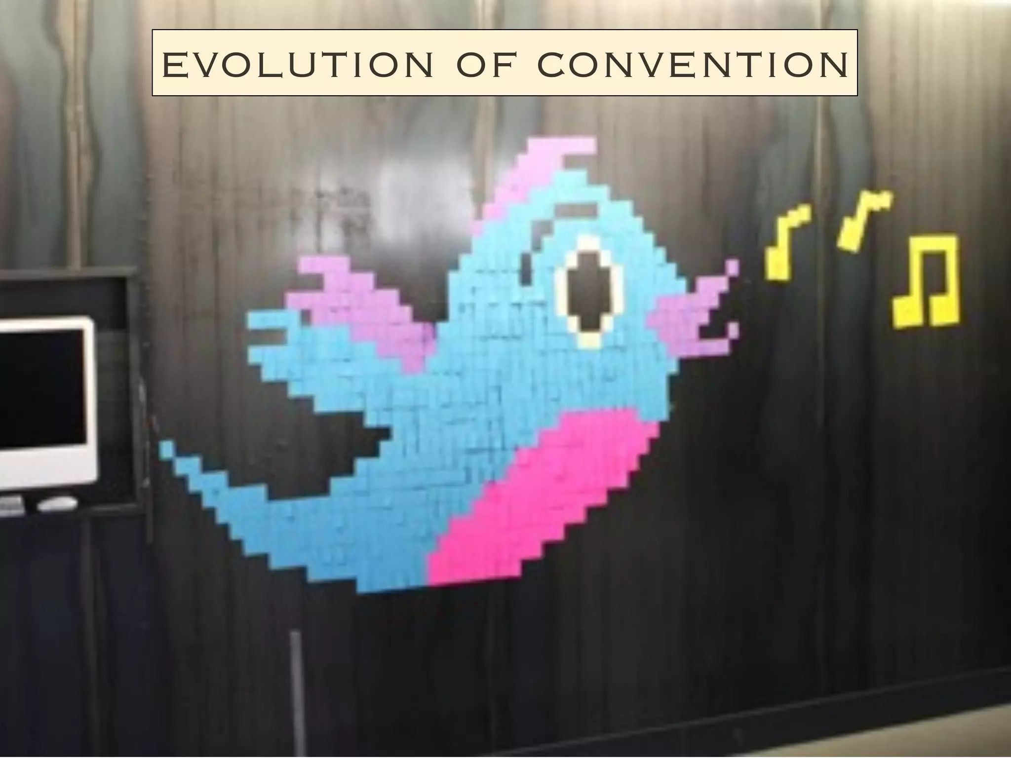 evolution of convention
 
