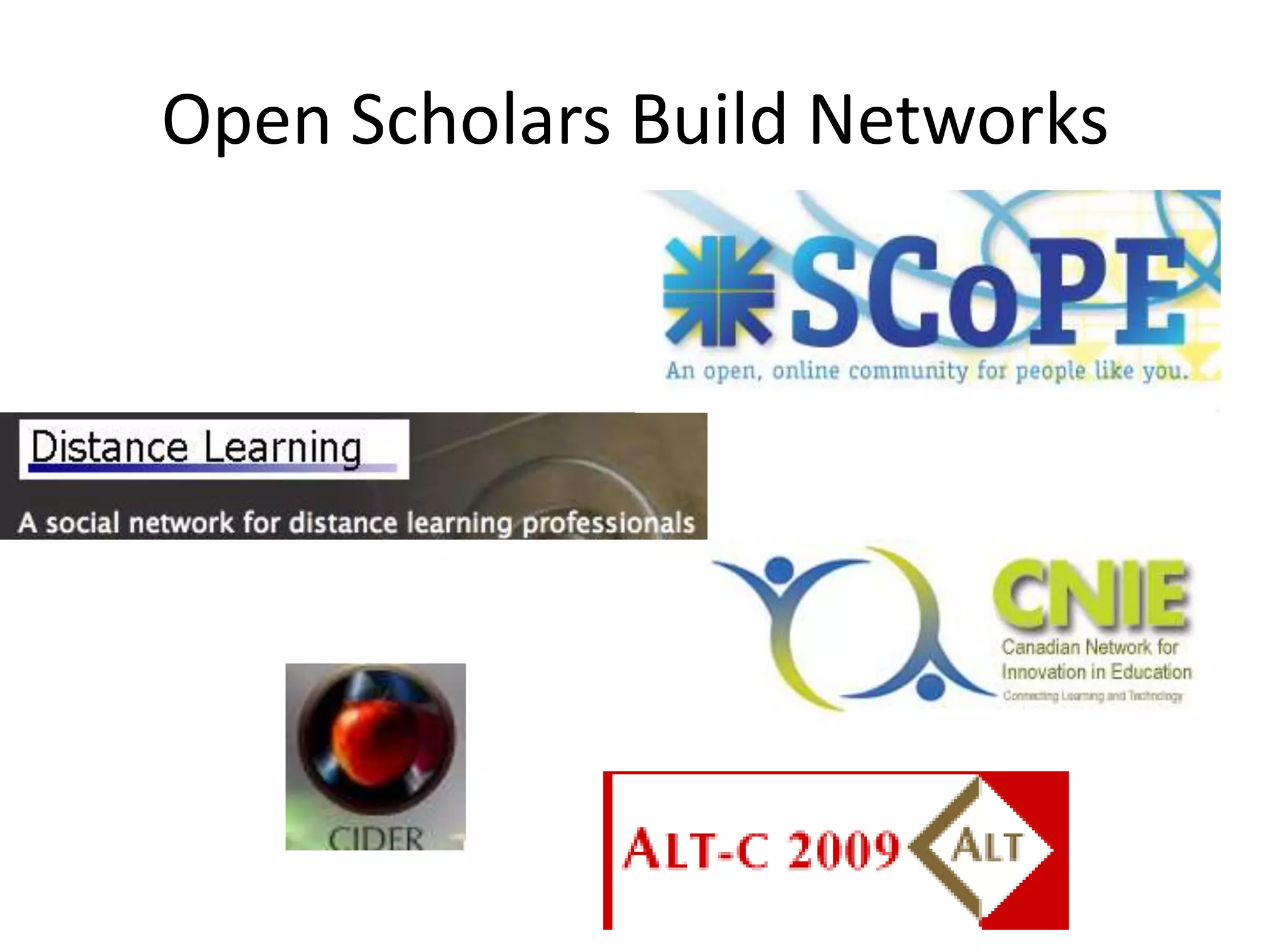 Open Scholars support emerging Open Learning alternatives