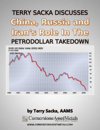 TERRY SACKA DISCUSSES
PETRODOLLAR TAKEDOWN
by Terry Sacka, AAMS
 