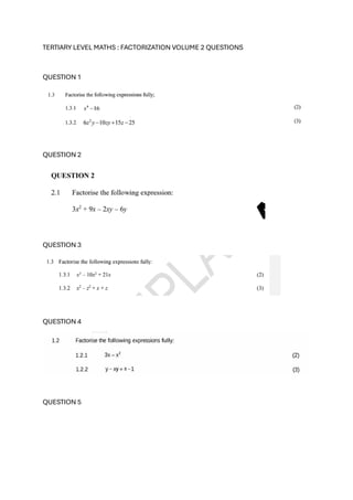 TERTIARY LEVEL MATHS FACTORIZATION VOLUME 2 QUESTIONS.pdf