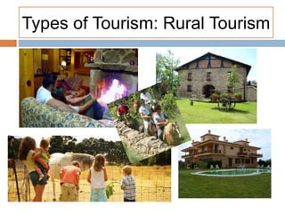 Types of Tourism: Rural Tourism
 