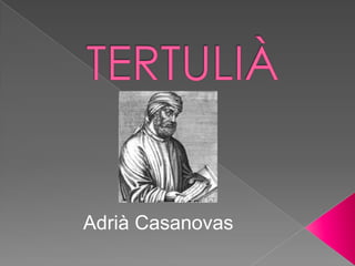 TERTULIÀ Adrià Casanovas 