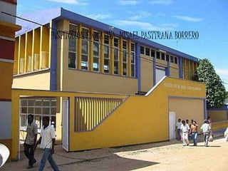 INSTITUCION EDUCATIVA MISAEL PASTTRANA BORRERO