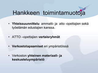 Laajennettu työssäoppiminen Pohjois-Suomi Hellevi Tervo