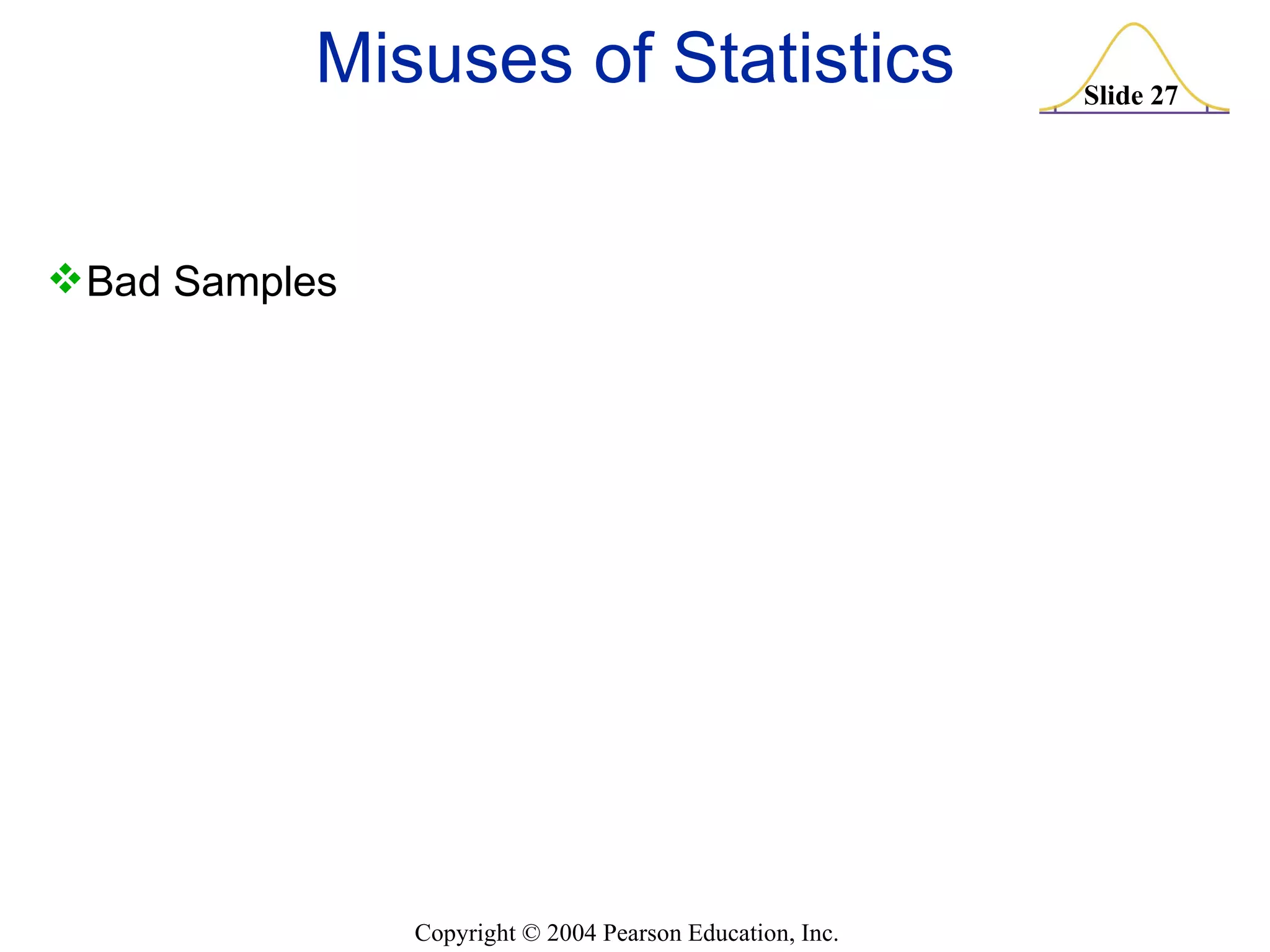 Misuses of Statistics Bad Samples 