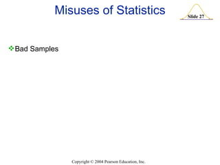 Misuses of Statistics Bad Samples 