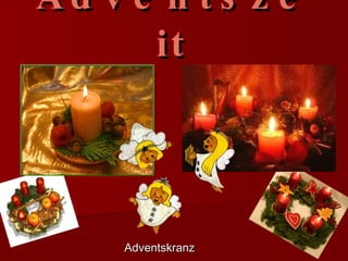 Adventszeit Adventskranz 