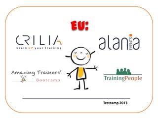 Testcamp 2013

 
