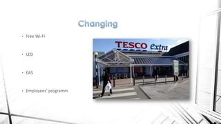 •

Free Wi-Fi

•

LED

•

EAS

•

Employees’ programm

 