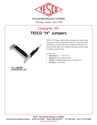THE EASTERN SPECIALTY COMPANY
Metering. Leader... Since 1904
TESCO - THE EASTERN SPECIALTY COMPANY
Canal Street & Jefferson Avenue · Bristol, PA 19007 · Phone: 800-762-8211 · 215-785-2338 · Fax: 215-781-0508
www.tesco-advent.com
Catalog No. 1044D
TESCO 20 Amp Digital Current
Transformer Burden Test Set
The Catalog 1044D Digital Current Transformer Burden Test Set
is a simple and inexpensive means for testing current transformer
installation and condition. The tests are made without interrupt-
ing the customer’s service, and while the load is on.
The instrument features a digital LCD Display showing Second-
ary Current and Percent Change with Burden Added. Extensive
precautions have been taken in the design ensuring a continuous
and closed path in the watt hour meter current circuit at all times.
The secondary of the current transformer will not be opened ac-
cidentally.
Features
•	 Switches for ANSI values of 0.1, 0.2, 0.5, 1.0, 2.0, 4.0 & 8.0
ohms.
•	 Non-standard burden values can be derived by using a com-
bination of different switches to a maximum of 15.8 ohms.
•	 Push button for adding intermittent burden
•	 Thermally protected to prevent element burnout
•	 Easy to read current values
•	 Automatic system continuity check enhances safety by ensur-
ing the instruments current path is continuous
•	 Display current before burden is applied, current after burden
is applied and percent change
Specifications
•	 Current Range: 20 Amps AC max
•	 Burden Values: 0.1 to 15.8 Ohms
•	 Voltage: 480 Volts AC maximum
•	 Case: Durable Polystyrol material
•	 Dimensions: 4.25” x 7.5” x 3.75” (W x H x D)
•	 Weight: 5 lbs.
•	 Power: 6 AA batteries - included
Accessories
•	 Carrying Case, Catalog No. 1046
- Overall Size: 8.5” x 4” x 7.375”
- Weight: 1 lb.
•	 Test Plug, Catalog No. 1077
•	 Optional Leads
- J-35-50C 6 ft.. cable with copper clip
- J-35-50T 6 ft.. cable with Catalog
No. 1077 Test Plug
DIGITAL CURRENT TRANSFORMER
BURDEN TEST SET
CATALOG NO. 1044D
 