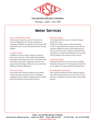 THE EASTERN SPECIALTY COMPANY
Metering. Leader... Since 1904
TESCO - THE EASTERN SPECIALTY COMPANY
Canal Street & Jefferson Avenue · Bristol, PA 19007 · Phone: 800-762-8211 · 215-785-2338 · Fax: 215-781-0508
www.tesco-advent.com
The TESCO Field Bag is the perfect accessory to your Field Test
Equipment. It was specifically made to fit models 621, 630 & the
GA Series, although it’s also perfect for housing testing cables and
tools. This bag is constructed from a durable Polyduck material
(a closely woven canvas material - the most durable fabric made)
and includes an ergonomic shoulder strap.
Specifications
•	 Dimensions: 13” x 12” x 9” (W x H x D)
•	 Weight: 1.25 lbs.
FIELD BAG
CATALOG NO. 1048
Catalog No. 1048
TESCO Field Bag
 