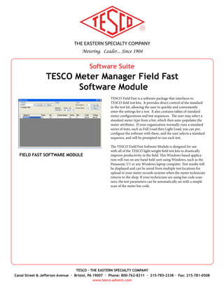 THE EASTERN SPECIALTY COMPANY
Metering. Leader... Since 1904
TESCO - THE EASTERN SPECIALTY COMPANY
Canal Street & Jefferson Avenue · Bristol, PA 19007 · Phone: 800-762-8211 · 215-785-2338 · Fax: 215-781-0508
www.tesco-advent.com
TESCO Polypropylene Seals are a low-cost solution, providing a
tamper-evident padlock seal. The polypropylene (or HDPE) body and
stainless steel hasp make TESCO Meter Seals ideal for outdoor use.
TESCO Meter Seals have a high level of customization, which includes
colors, imprinting & barcoding. Customization is available at standard
pricing rates.
Features
•	 Durable polypropylene or HDPE (for colder climates) body, with
one piece assembly
•	 Tamper resistant design
•	 Weather resistant
•	 Custom colors available
•	 Custom imprinting (company logo, barcode)
•	 Sequential numbering. Custom numbering available (7 digit max)
Specifications
•	 Standard Colors:
- Red (Catalog No. 222-1)
- Grey (Catalog No. 222-2)
- Blue (Catalog No. 222-3)
- Orange (Catalog No. 222-4)
- Yellow (Catalog No. 222-5)
- Black (Catalog No. 222-6
•	 Custom Colors
- Based on Pantone Matching System (PMS)
- Custom Colors (Catalog No. 222-7)
•	 Printing
- Laser printing
- Sequential numbering or barcode
- Customer ID or logo
- Double-sided printing available
•	 Material
- Body: Polypropylene or HDPE (available in either rounded or
square base)
- Hasp: Stainless Steel (standard); Galvanized (upon request
•	 Packaging
- 100/Bag, 1,000/Box, 5,000/Carton
•	 Weight: 9.2 lbs./Box, 46 lbs./Carton
Catalog No. 222
TESCO Polypropylene Padlock Meter Seals
POLYPROPYLENE PADLOCK SEALS
CATALOG NO. 222
 