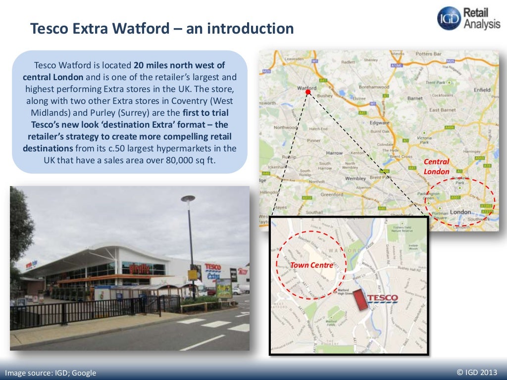 Tesco Extra, Watford UK IGD's guide to Tesco's 'destination' hyperma…