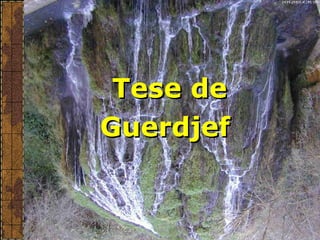 Tese de Guerdjef   