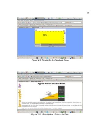 58




Figura V.9: Simulação 3 - Estudo de Caso




Figura V.10: Simulação 4 - Estudo de Caso
 