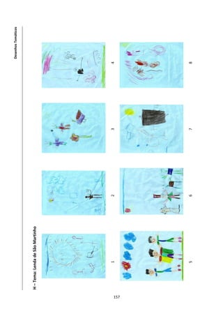 ĞƐĞŶŚŽƐ dĞŵĄƚŝĐŽƐ




      , ʹ dĞŵĂ͗ ĞŶĚĂ ĚĞ ^ĆŽ DĂƌƚŝŶŚŽ




                   ϭ                    Ϯ   ϯ   ϰ




ϭϱϳ
                   ϱ                    ϲ   ϳ   ϴ
 