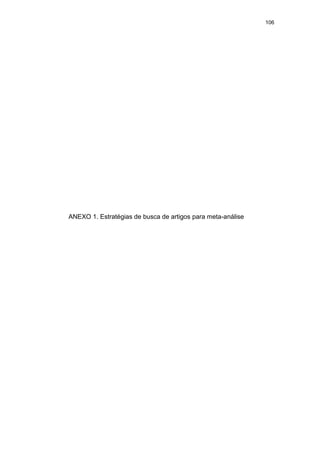 106

ANEXO 1. Estratégias de busca de artigos para meta-análise

 