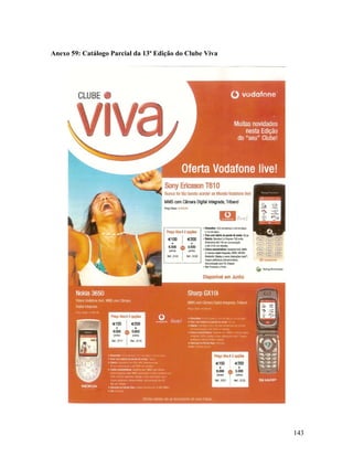 Anexo 59: Catálogo Parcial da 13ª Edição do Clube Viva

143

 