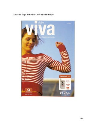 Anexo 61: Capa da Revista Clube Viva 15ª Edição

146

 