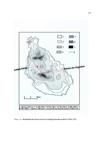 159




*Mapa. 10 – Distribuição das chuvas na área de Santiago (baseado em Reis CUNHA, 172).
 
