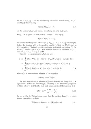 for a.e. r ∈ [α, β]. Then for an arbitrary continuous minimizer ¯u(·) in (Pσ)
validity of the inequality
¯u(x) ≤ R(ρF0 (x − ¯x)) (2.8)
on the boundary ∂A−
α,β(¯x) implies its validity for all x ∈ A−
α,β(¯x).
Proof. Let us prove the ﬁrst part of Theorem. Denoting by
S(x) = R(ρF0 (¯x − x)),
we assume that the (open) set U = {x ∈ A+
α,β(¯x) : u(x) < S(x)} is nonempty.
Deﬁne the function ω(·) to be equal to max(¯u(x), S(x)) on A+
α,β(¯x) and to
¯u(x) elsewhere. Obviously, ω(·) is continuous and equals to S(x) on U. For
x ∈ ΩU instead ω(x) = ¯u(x). Now we show that ω(·) is a solution to (P−σ)
with u0
(x) = ω(x) = ¯u(x), x ∈ ∂Ω.
Since ¯u(·) is a minimizer in (P−σ), we have
0 ≥
Ω
{[f(ρF ( ¯u(x))) − σ¯u(x)] − [f(ρF ( (ω(x)))) − σω(x)]} dx =
=
U
[f(ρF ( ¯u(x))) − f(ρF ( S(x))) − σ(¯u(x) − S(x))] dx ≥
≥
U
[ p(x), (¯u(x) − S(x)) − σ(¯u(x) − S(x))] dx, (2.9)
where p(x) is a measurable selection of the mapping
x → ∂(f ◦ ρF )( S(x)).
We want to construct a selection p(·) such that the last integral in (2.9)
equals zero. To this end we deﬁne p(·) according to the diﬀerential properties
of S(x). Observe ﬁrst that by (2.6) and monotonicity of the function R(·)
−R (r) ∈ ∂f∗ M
rn−1
+
σ
n
r (2.10)
for a.e. r ∈ [α, β]. Taking into account that the gradient ρF0 (¯x − x) exists
almost everywhere, we have
S(x) = −R (ρF0 (¯x − x)) ρF0 (¯x − x) (2.11)
56
 