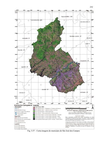 252




Fig. 5.57 – Carta-imagem do município de São José dos Campos
 