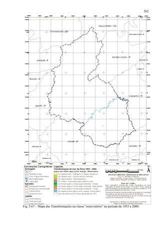 262




Fig. 5.67 – Mapa das Transformações na classe “reservatório” no período de 1953 a 2000.
 