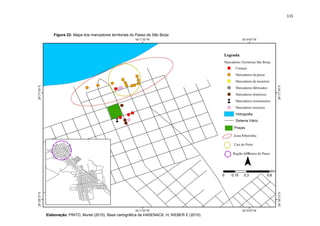 115
Figura 22: Mapa dos marcadores territoriais do Passo de São Borja
Elaboração: PINTO, Muriel (2015). Base cartográfica de HASENACK, H; WEBER E (2010).
 