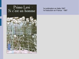 1e publication en Italie 1947 1e traduction en France : 1987 