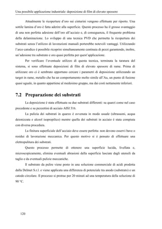 $$$4!64 
Si sono eseguite delle deposizioni a frequenze di 1 KHz, 700 Hz e 400 Hz, e con 

 
 all’80%, 50% e 20%. La depos...