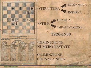Silvia Antognazza  Università degli Studi dell'Insubria-Como STRUTTURA ECONOMICA INTERNA STILE 1926-1930 DIMINUZIONE NUMERO TESTATE ELIMINZIONE CRONACA NERA GRAFICA IMPAGINAZIONE 